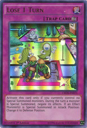 Lose 1 Turn | Crossed Souls | CROS-EN075 | Ultra Rare | 1st