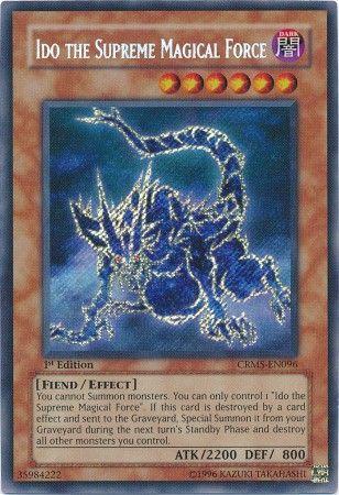 Ido the Supreme Magical Force | Crimson Crisis | CRMS-EN096 | Secret Rare | 1st