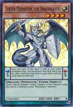 Luster Pendulum, the Dracoslayer | Clash of Rebellions | CORE-EN025 | Super Rare