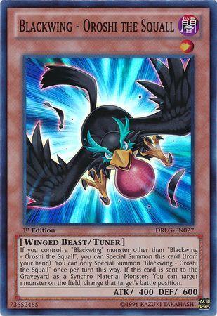 Blackwing - Oroshi the Squall | Dragons of Legend | DRLG-EN027 | Super Rare | 1st