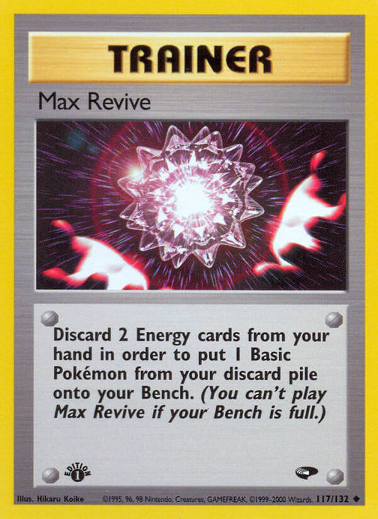 Max Revive | Gym Challenge | Gym | 117/132 | New Mint | Uncommon